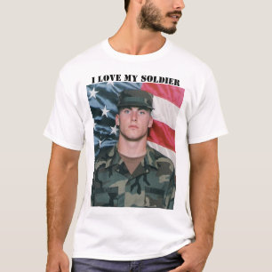 I love my soldier T-Shirt