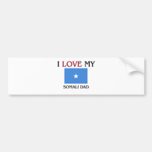 I Love My Somali Dad Bumper Sticker