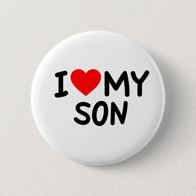 I love my Son 6 Cm Round Badge (Front)