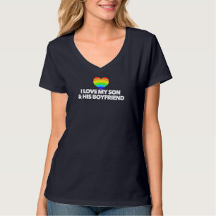 I Love My Son and His Boyfriend Proud Mum Dad Ally T-Shirt