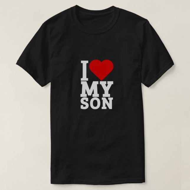i love my son T-Shirt (Design Front)