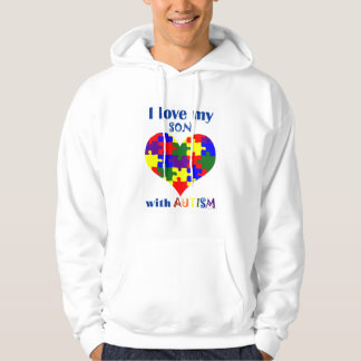 I love my son with Autism Hoodie
