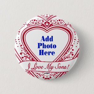 I Love My Sons! Photo Red Hearts 6 Cm Round Badge