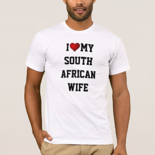 I Love My South African Wife T-Shirt