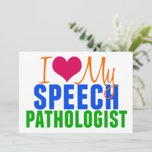 I Love My Speech Language Pathologist Card