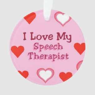 I Love My Speech Therapist Ornament