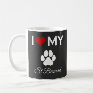 I love my St Bernard dog custom text Coffee Mug