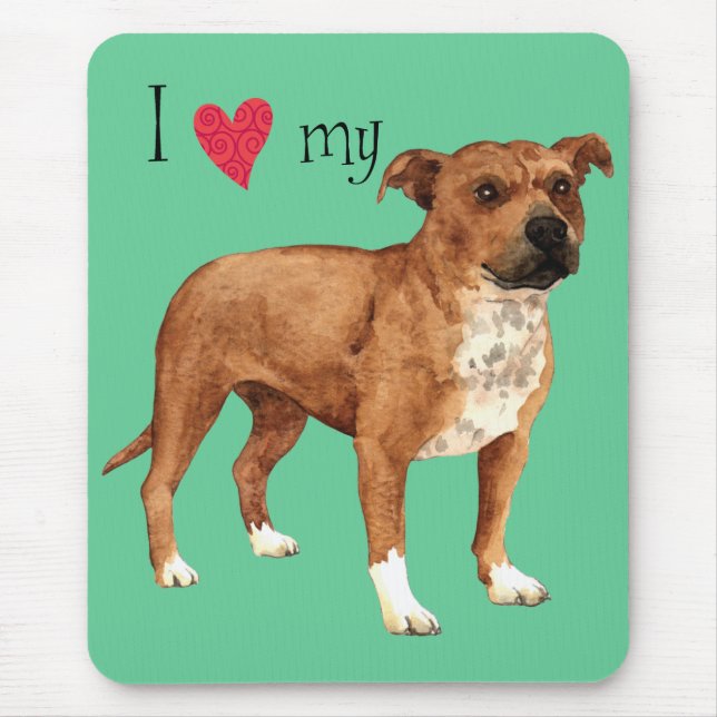 I Love my Staffordshire Bull Terrier Mouse Mat (Front)