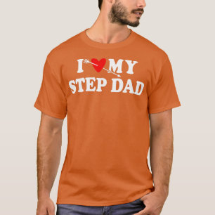I Love My Step Dad with Heart Wear for Son Kid Boy T-Shirt