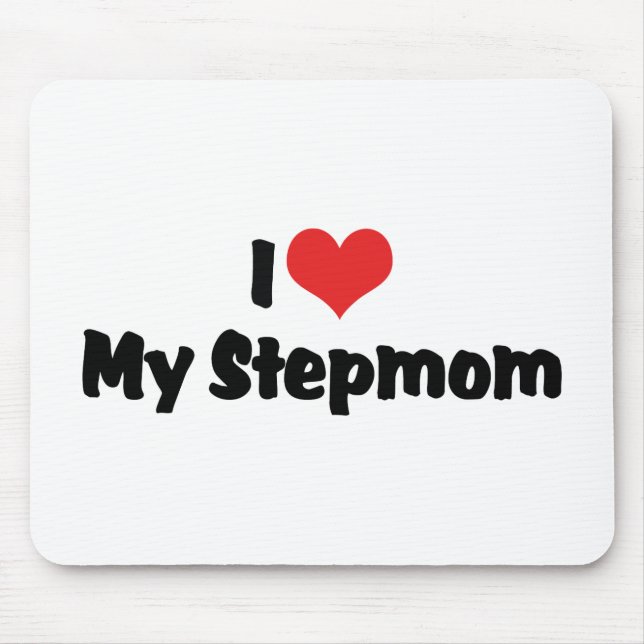 I Love My Stepmom Mouse Mat (Front)