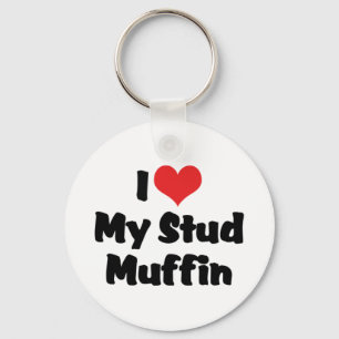 I Love My Stud Muffin Keychain