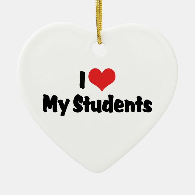 I Love My Students Ornament (Front)
