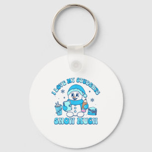 I Love My Students Snow Much Winter Teacher  Key Ring