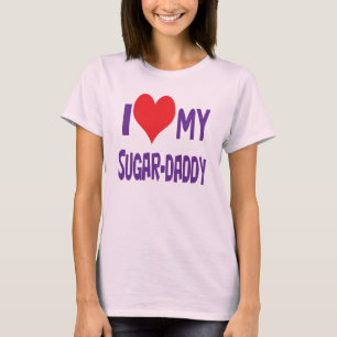 I love my sugar-daddy. T-Shirt