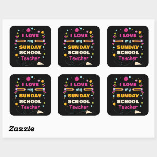 I Love My Sunday School Teacher – Christian Church Square Sticker