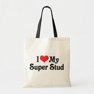 I Love My Super Stud Tote Bag