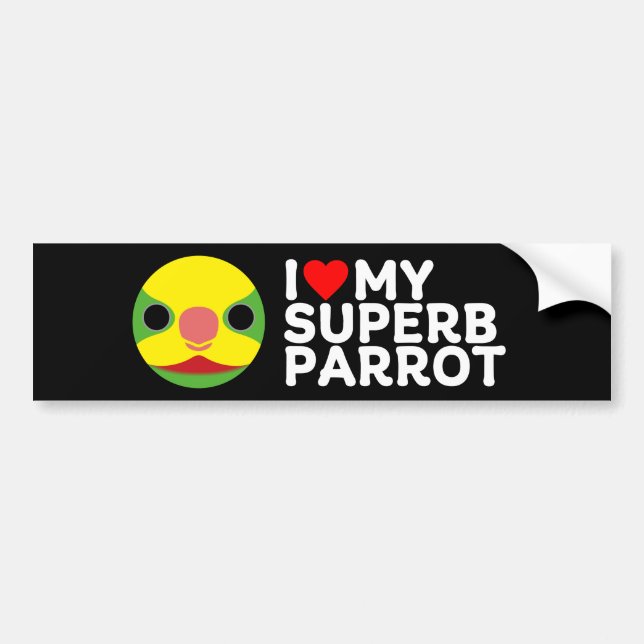 I LOVE MY SUPERB PARROT BUMPER STICKER (Front)