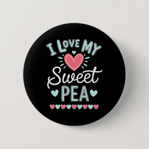 I Love My Sweet Pea Cute Mothers Day  6 Cm Round Badge