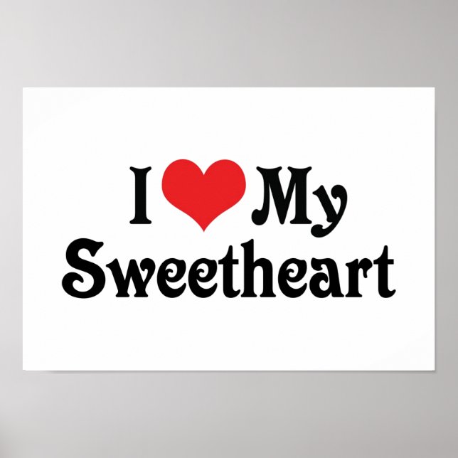 I Love My Sweetheart Poster (Front)