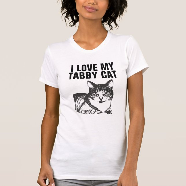 I love my Tabby Cat T-shirts (Front)