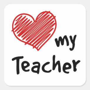 I Love My Teacher Thank You Square Sticker