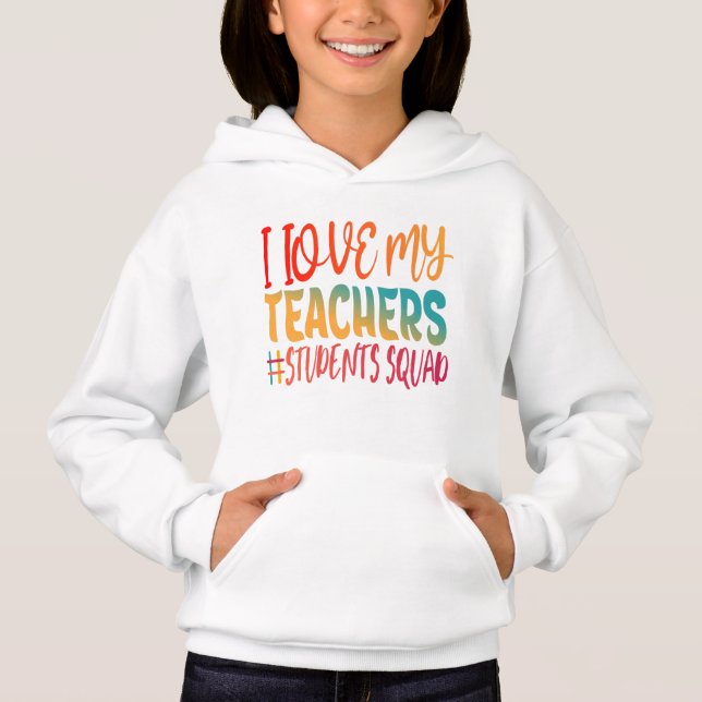 I LOVE MY TEACHERS. (Front)