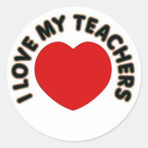 I Love My Teachers (big heart) Classic Round Sticker