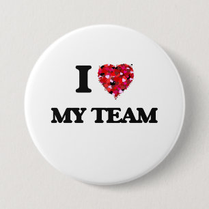 I love My Team 7.5 Cm Round Badge