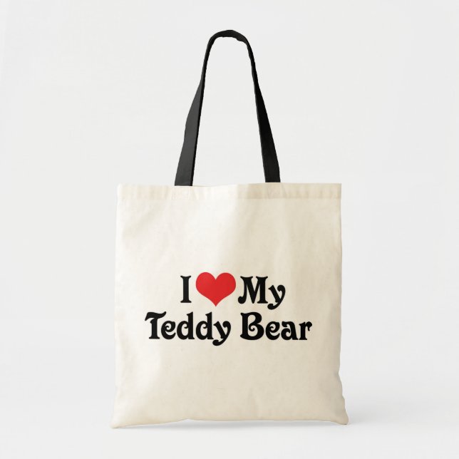 I Love My Teddy Bear Tote Bag (Front)