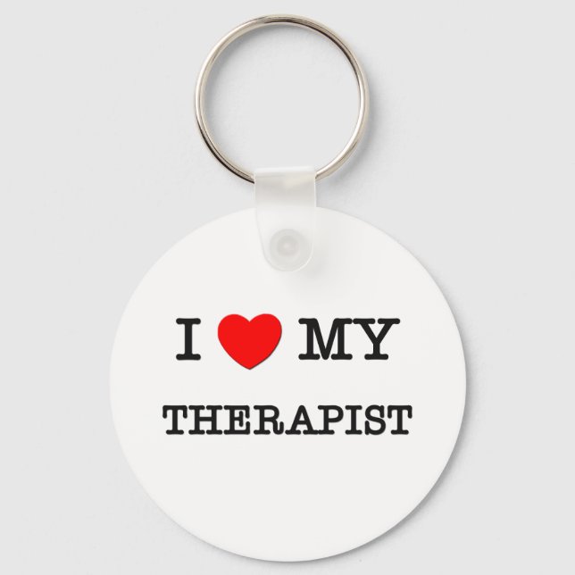 I Love My THERAPIST Key Ring (Front)