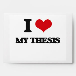 I love My Thesis Envelope