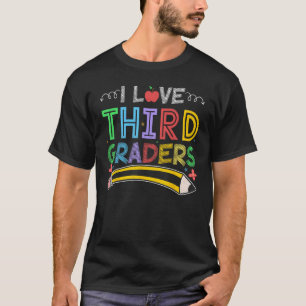 I Love My Third Grade Back To School 3rd Grader Te T-Shirt