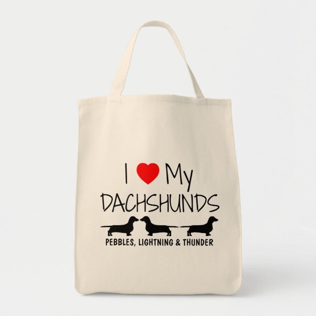 I Love My Three Dachshunds Tote Bag (Front)