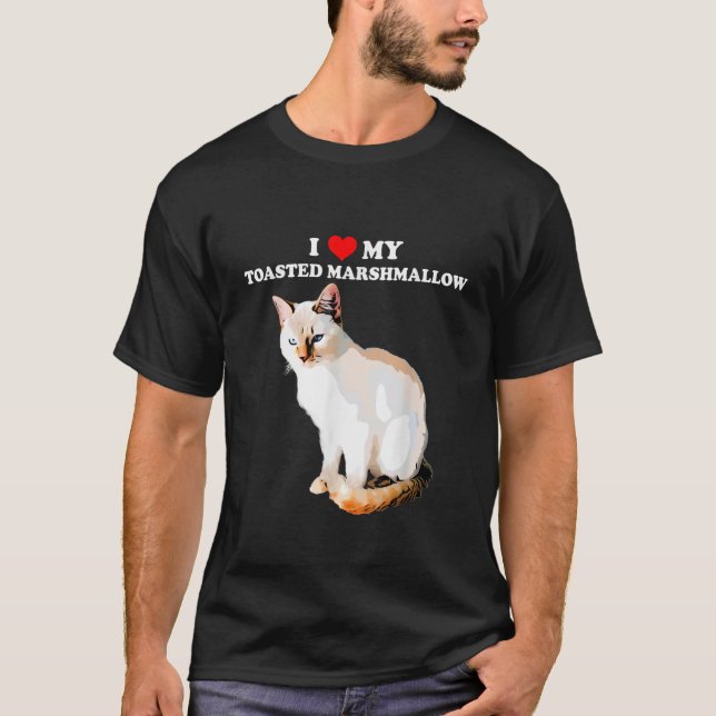 I Love My Toasted Marshmallow Flame Point Siamese  T-Shirt (Front)