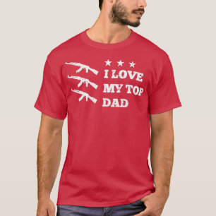 I LOVE MY TOP DAD with ak47