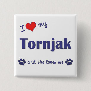 I Love My Tornjak (Female Dog) 15 Cm Square Badge