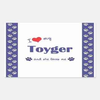 I Love My Toyger (Female Cat) Rectangular Sticker