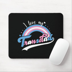 I Love My Transdad LGBTQ Transgender Mouse Mat