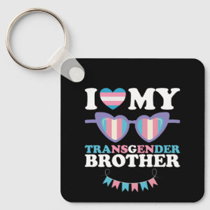 I Love My Transgender Brother Family Trans LGBTQ Key Ring