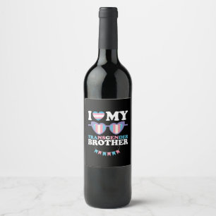 I Love My Transgender Brother Family Trans LGBTQ Wine Label