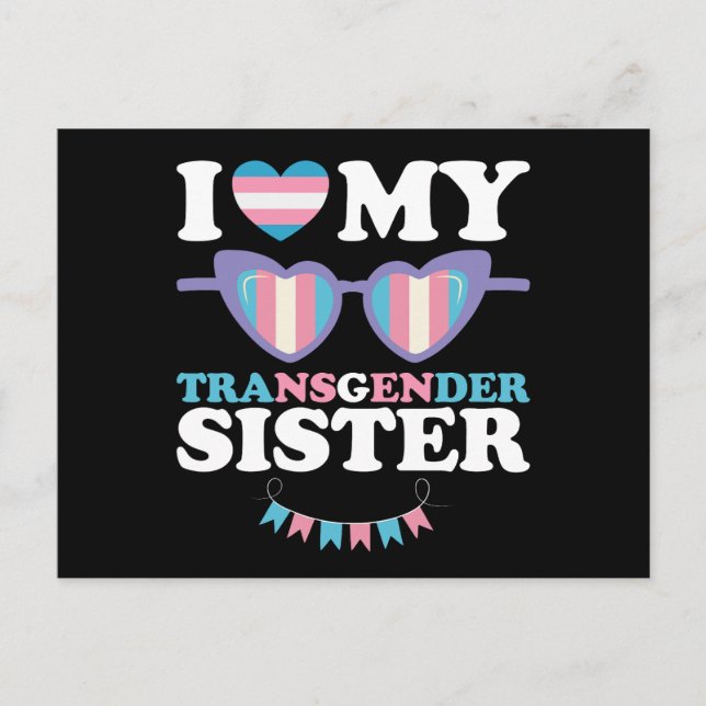 I Love My Transgender Sister Family Trans LGBTQ Postcard (Front)
