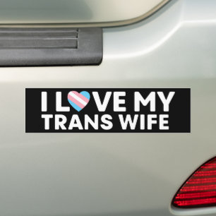 I Love My Transgender Wife LGBT Trans Husband Bumper Sticker