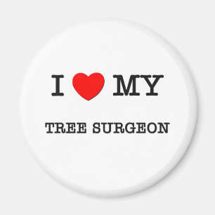 I Love My TREE SURGEON Magnet