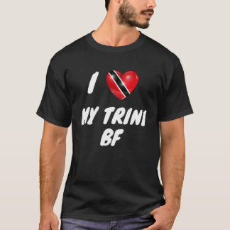 I Love My Trini BF Trinidad and Tobago Flag  Valen T-Shirt