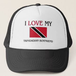 I Love My Trinidadian Boyfriend Trucker Hat
