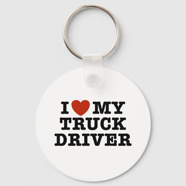I Love My Truck Driver Key Ring (Front)