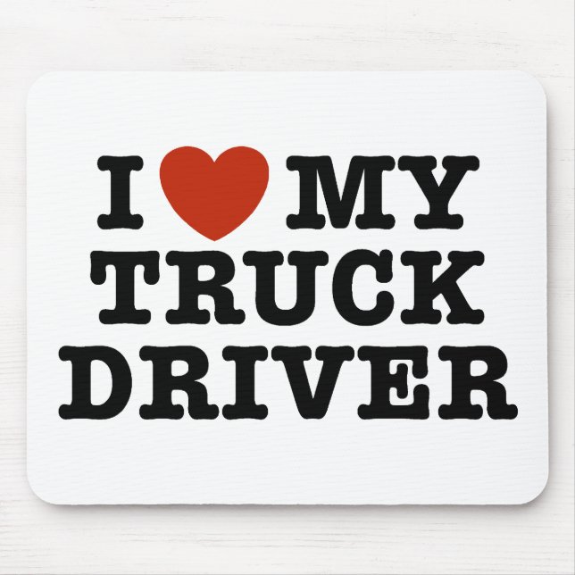 I Love My Truck Driver Mouse Mat (Front)