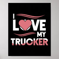 I Love My Trucker Truck Driver Wife