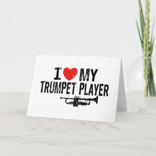I Love My Trumpet Player Card