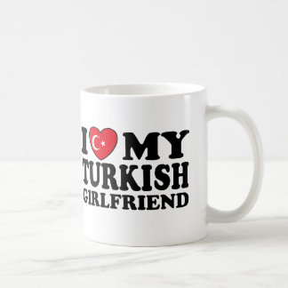 I Love My Turkish Girlfriend Coffee Mug